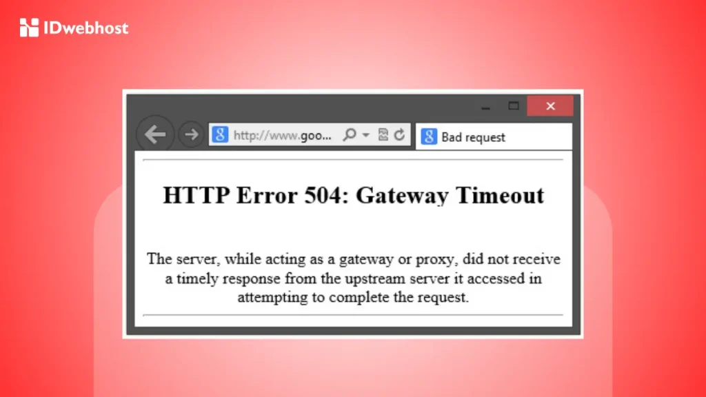 Panduan Mengatasi Masalah Error “504 Gateway Timeout”