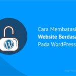 Featured image for Panduan Membatasi Akses IP yang Mencurigakan di WordPress