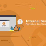 Mengatasi Error “Internal Server Error” di WordPress